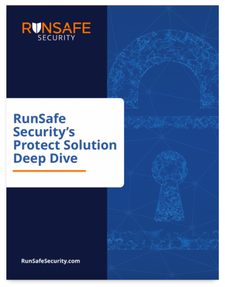Tech Deep Dive: RunSafe Security’s Protect Solution