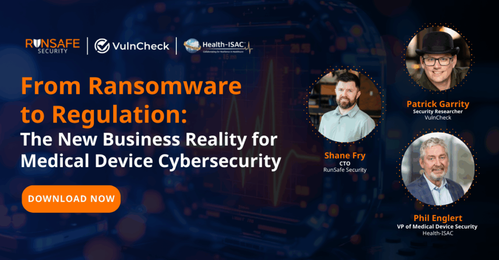 Download Available: The New Business Reality for Medical Device Cybersecurity